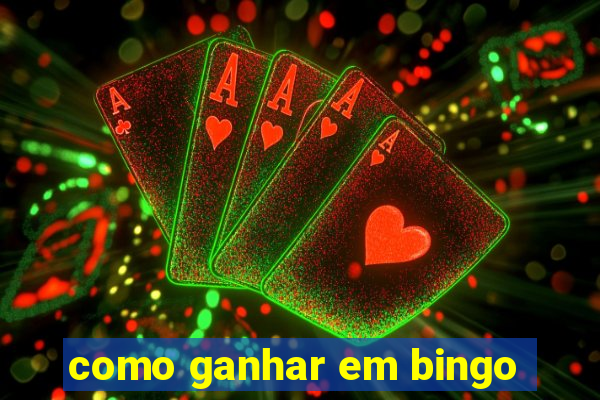 como ganhar em bingo